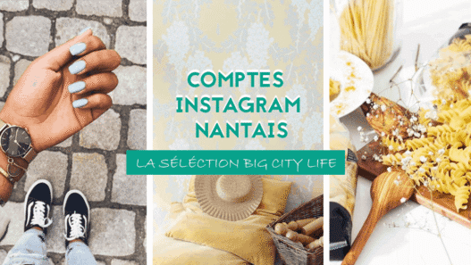 comptes instagram nantais selection big city life