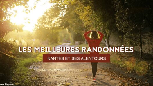les meilleures randonnees nantes