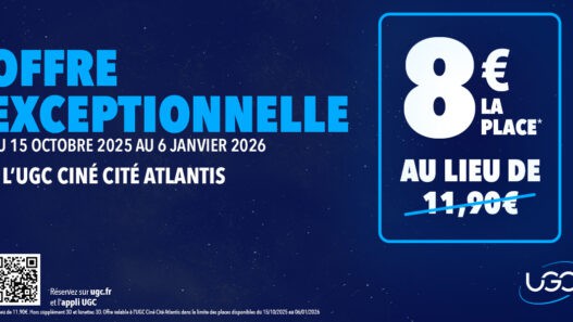 Bon plan ciné UGC Atlantis