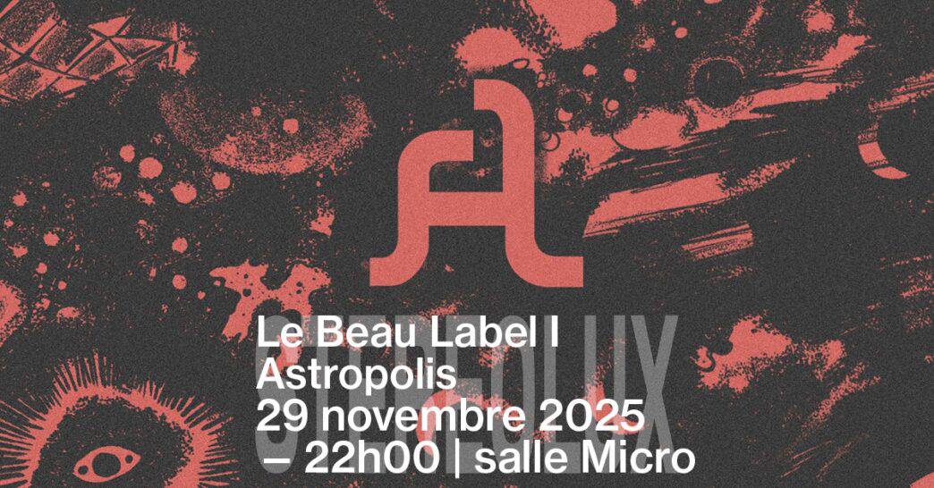 le beau label astropolis à nantes