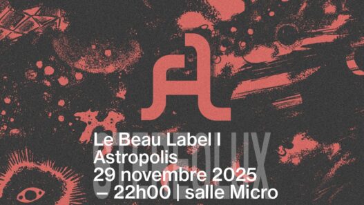 le beau label astropolis à nantes