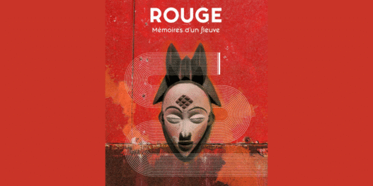 Rouge Mémoires d'un fleuve
