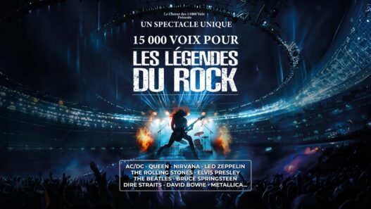 Spectacle rock avec 15 000 voix legends, programme musique légendes du rock à Nantes.