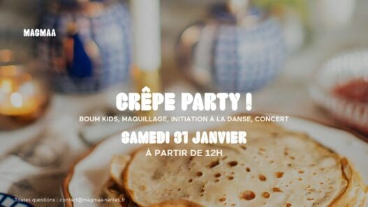 Délicieuses crêpes pour fête à Nantes, animation enfants, maquillage et concerts samedi 31 janvier.