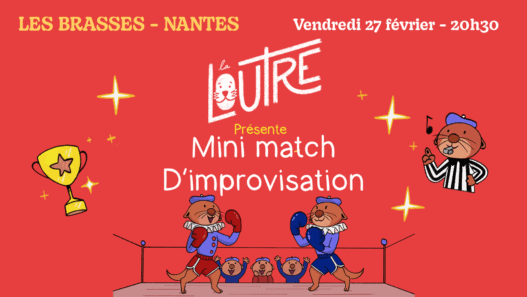 Mini match d'improvisation avec La Loutre aux Brassés à Nantes.