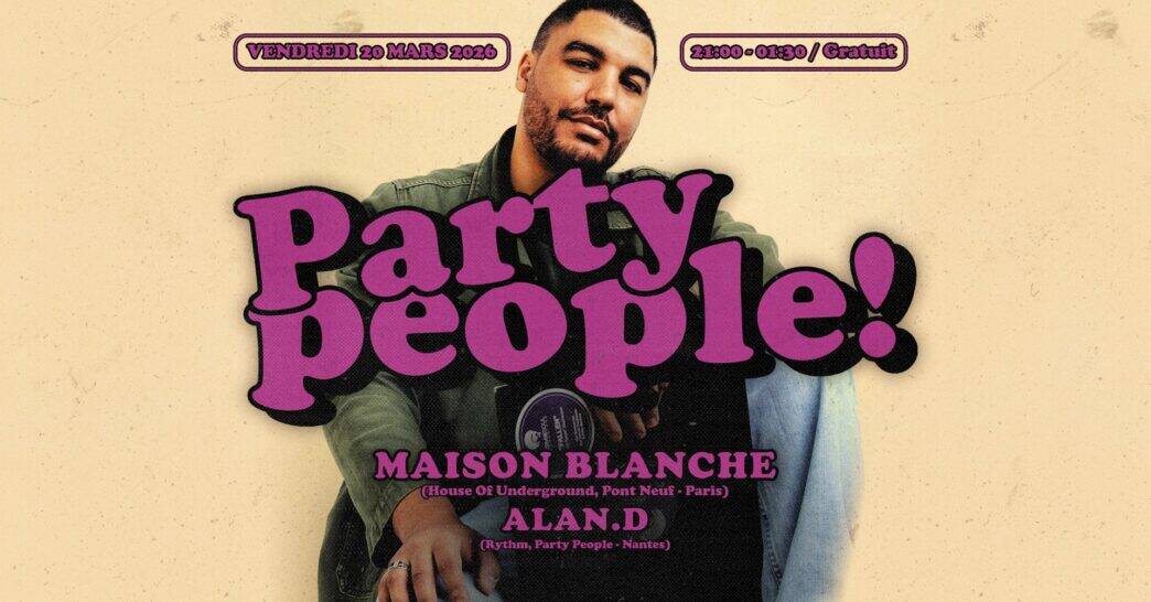 Affiche de l'événement Party People à Nantes, musique et ambiance festive.