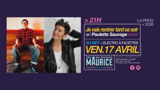 Je vais rentrer tard ce soir Chez Maurice