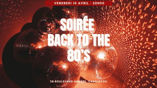 Soirée back to the 80's