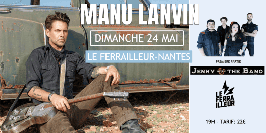 Manu Lanvin et Kenny with the band au ferrailleur