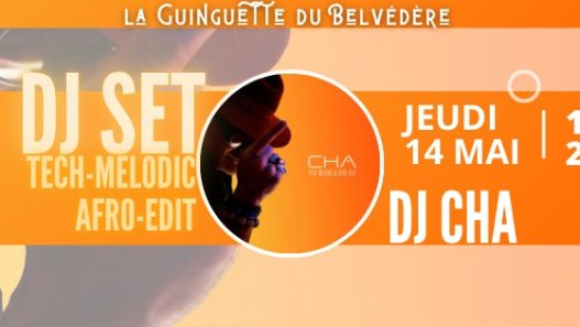 DJ set CHA guinguette du Belvédère
