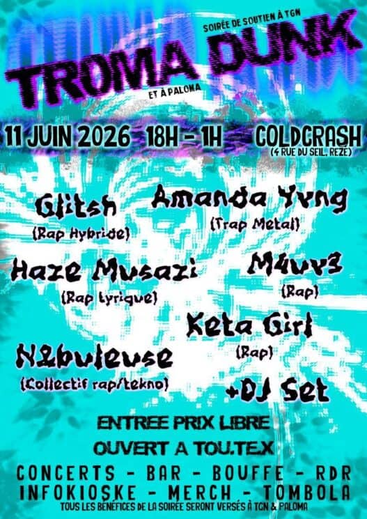 TR0MA DUNK : Soirée de soutien à TGN et Paloma