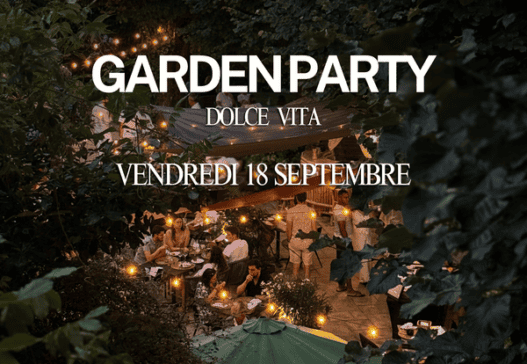 Garden Party spéciale Dolce Vita