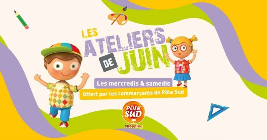 Les ateliers de juin