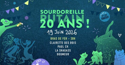 Sourdoreille, putain 20 ans
