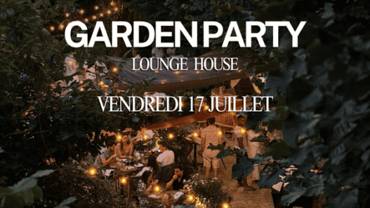 Garden Party spéciale Lounge House