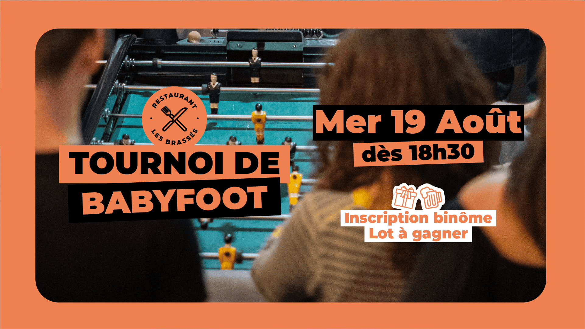 Tournoi de Babyfoot au restaurant Les Brassés