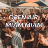 Open air miam miam