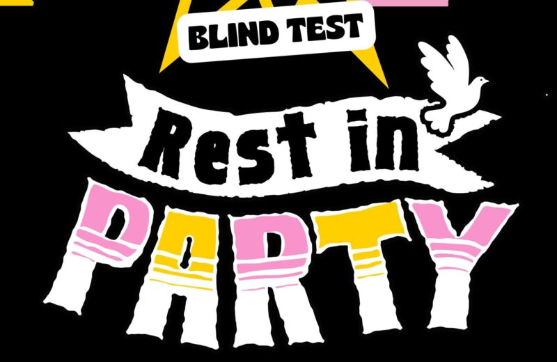 Blind-test Hit Machin x La Chaumière : RIP – Rest In Party