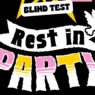 Blind-test Hit Machin x La Chaumière : RIP - Rest In Party