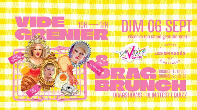Vide Grenier & Drag Brunch au Restaurant Les Brassés