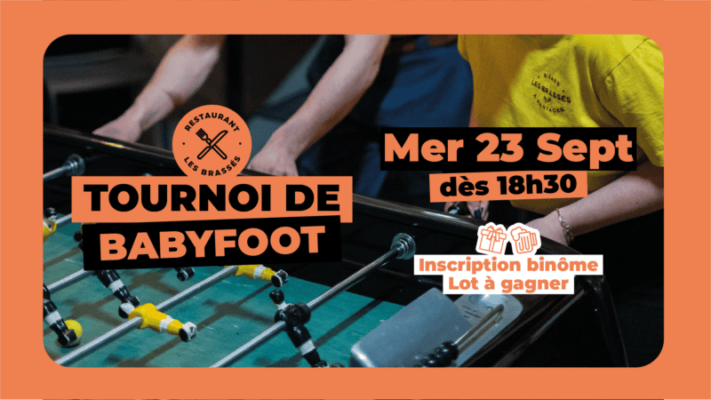 Tournoi de Babyfoot au Restaurant Les Brassés