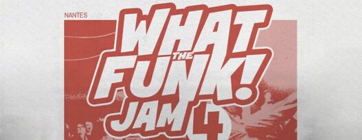 What The Funk Jam #4 à Nantes
