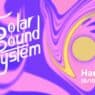 Solar Sound System x Hangar 24