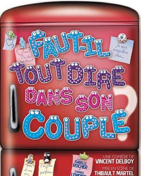 Comédie Faut-il tout dire dans son couple ? au Théâtre de Jeanne