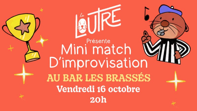 Théâtre d&rsquo;improvisation : La Loutre au Restaurant Les Brassés